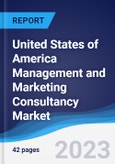 United States of America (USA) Management and Marketing Consultancy Market to 2027- Product Image