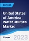 United States of America (USA) Water Utilities Market to 2027 - Product Thumbnail Image