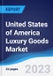 United States of America (USA) Luxury Goods Market to 2027 - Product Image