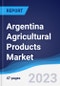 Argentina Agricultural Products Market to 2027 - Product Image