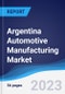 Argentina Automotive Manufacturing Market to 2027 - Product Image