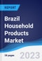 Brazil Household Products Market to 2027 - Product Thumbnail Image