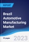 Brazil Automotive Manufacturing Market to 2027 - Product Thumbnail Image