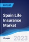 Spain Life Insurance Market to 2027 - Product Thumbnail Image