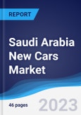 Saudi Arabia New Cars Market to 2027- Product Image