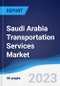 Saudi Arabia Transportation Services Market to 2027 - Product Image