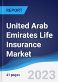 United Arab Emirates Life Insurance Market to 2027- Product Image