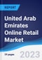 United Arab Emirates Online Retail Market to 2027 - Product Image