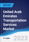 United Arab Emirates Transportation Services Market to 2027 - Product Image