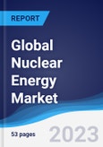 Global Nuclear Energy Market to 2027- Product Image