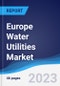 Europe Water Utilities Market to 2027 - Product Image
