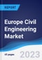 Europe Civil Engineering Market to 2027 - Product Thumbnail Image