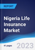 Nigeria Life Insurance Market to 2027- Product Image