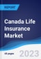 Canada Life Insurance Market to 2027 - Product Image