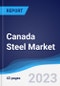 Canada Steel Market to 2027 - Product Image