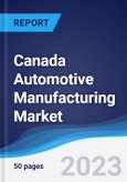 Canada Automotive Manufacturing Market to 2027- Product Image