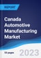 Canada Automotive Manufacturing Market to 2027 - Product Image