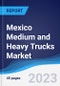 Mexico Medium and Heavy Trucks Market to 2027 - Product Image