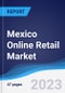Mexico Online Retail Market to 2027 - Product Thumbnail Image