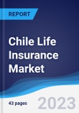 Chile Life Insurance Market to 2027- Product Image