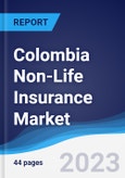 Colombia Non-Life Insurance Market to 2027- Product Image