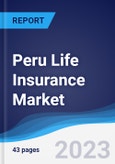 Peru Life Insurance Market to 2027- Product Image
