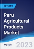 Peru Agricultural Products Market to 2027- Product Image