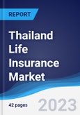 Thailand Life Insurance Market to 2027- Product Image