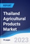 Thailand Agricultural Products Market to 2027 - Product Thumbnail Image