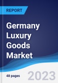 Germany Luxury Goods Market to 2027- Product Image