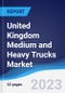 United Kingdom (UK) Medium and Heavy Trucks Market to 2027 - Product Image
