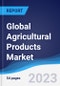 Global Agricultural Products Market to 2027 - Product Image