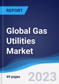 Global Gas Utilities Market to 2027- Product Image