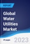 Global Water Utilities Market to 2027 - Product Image