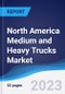 North America Medium and Heavy Trucks Market to 2027 - Product Thumbnail Image
