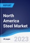 North America Steel Market to 2027 - Product Thumbnail Image