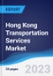 Hong Kong Transportation Services Market to 2027 - Product Thumbnail Image