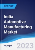 India Automotive Manufacturing Market to 2027- Product Image