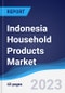 Indonesia Household Products Market to 2027 - Product Image