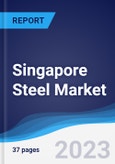 Singapore Steel Market to 2027- Product Image