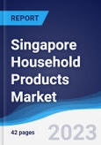 Singapore Household Products Market to 2027- Product Image