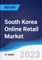 South Korea Online Retail Market to 2027 - Product Thumbnail Image