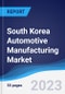 South Korea Automotive Manufacturing Market to 2027 - Product Thumbnail Image