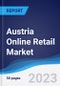 Austria Online Retail Market to 2027 - Product Thumbnail Image
