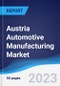 Austria Automotive Manufacturing Market to 2027 - Product Image