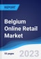 Belgium Online Retail Market to 2027 - Product Thumbnail Image