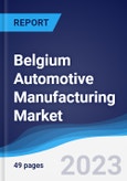 Belgium Automotive Manufacturing Market to 2027- Product Image