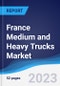France Medium and Heavy Trucks Market to 2027 - Product Image