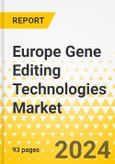 Europe Gene Editing Technologies Market: Analysis and Forecast, 2023-2032- Product Image