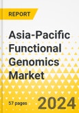 Asia-Pacific Functional Genomics Market: Analysis and Forecast, 2023-2033- Product Image
